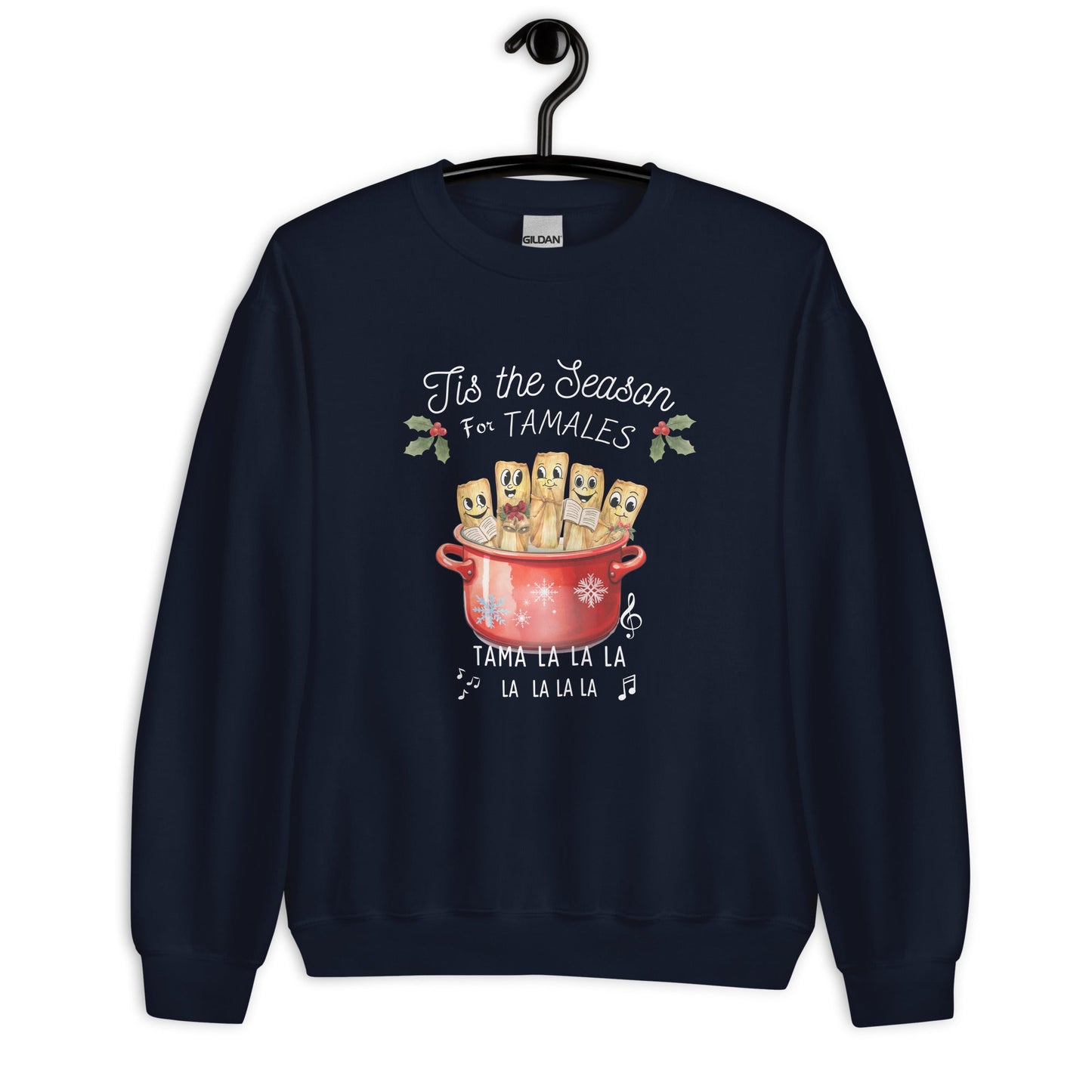 Tis The Season for Tamales Sweatshirt