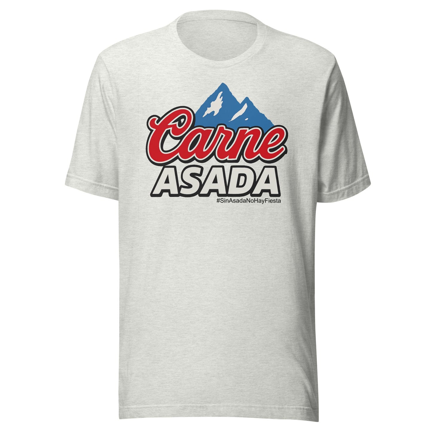 Carne Asada & Cerveza #SinAsadaNoHayFiesta T-Shirt
