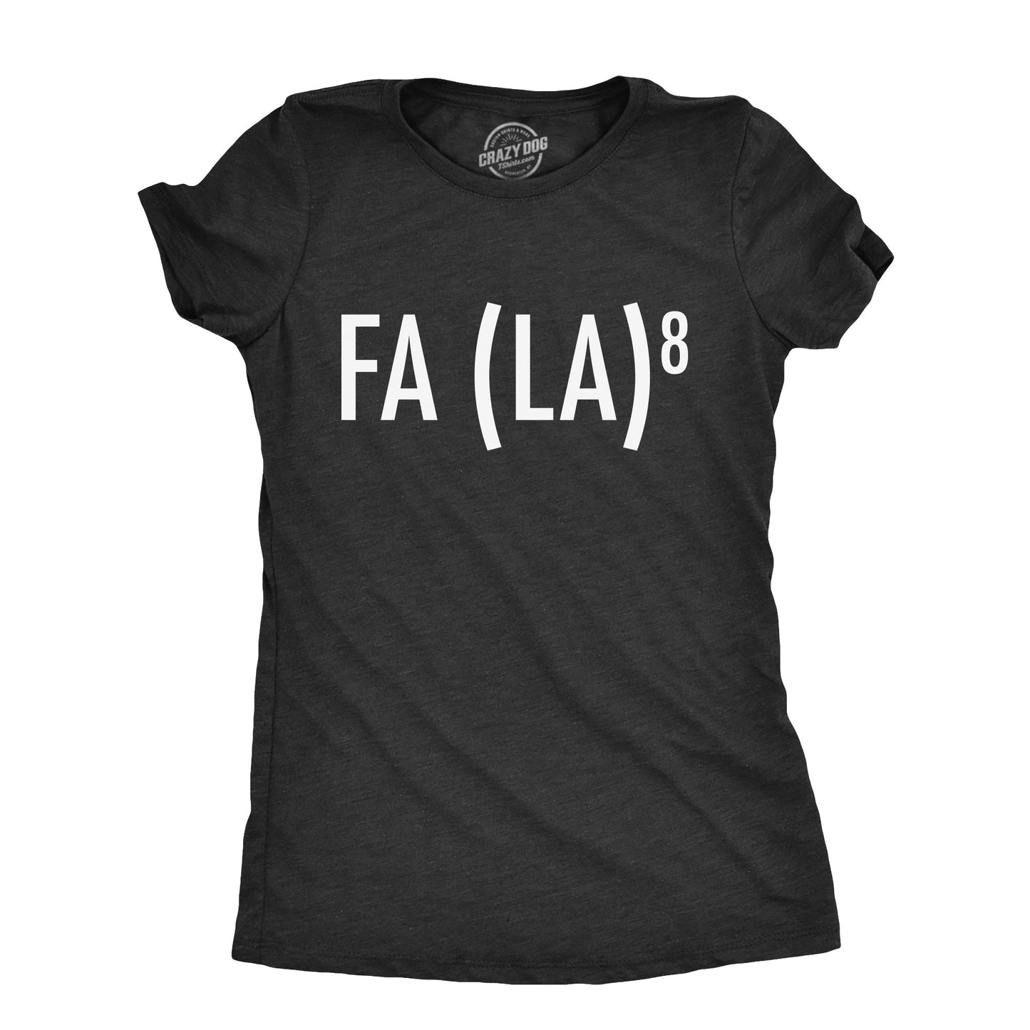 Fa (La)8 Women's T Shirt