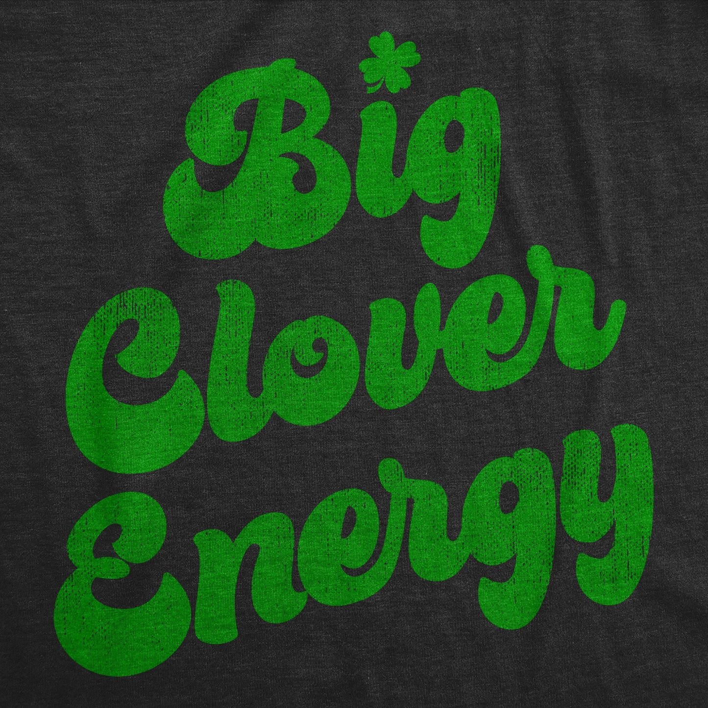 Big Clover Energy Men's T Shirt