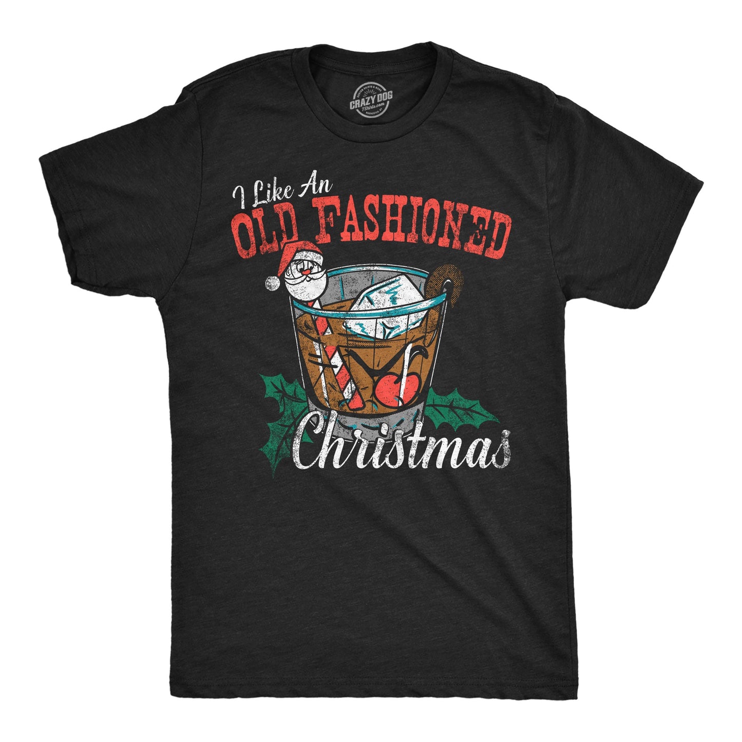 I Like An Old Fashioned Christmas Men's T Shirt