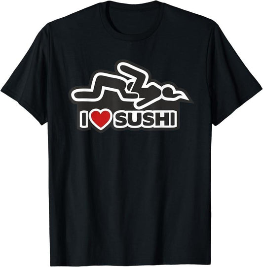 [100% Cotton] I love sushi - dirty T-Shirt