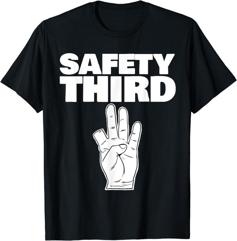 [100% Cotton] Safety Third funny missing finger Safety Third T-Shirt