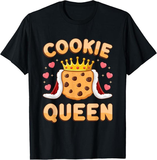 100% Cotton Cookie Queen Funny Cookie Mom Cookie Dealer Women Girls T-Shirt