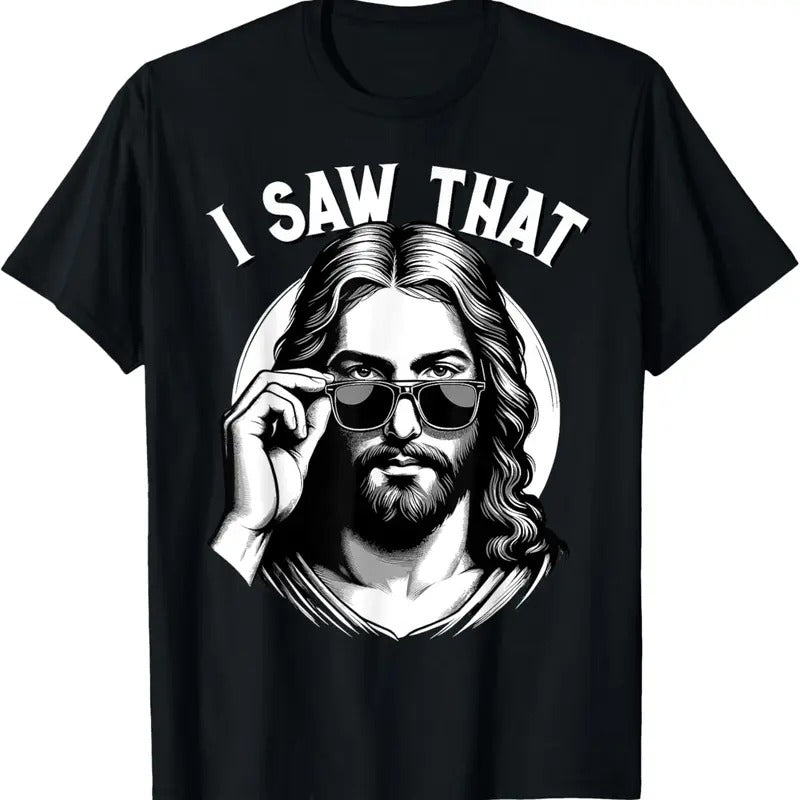 100% Cotton Jesus, I Saw That | Funny Jesus Meme Quote, Christian Jesus T-Shirt