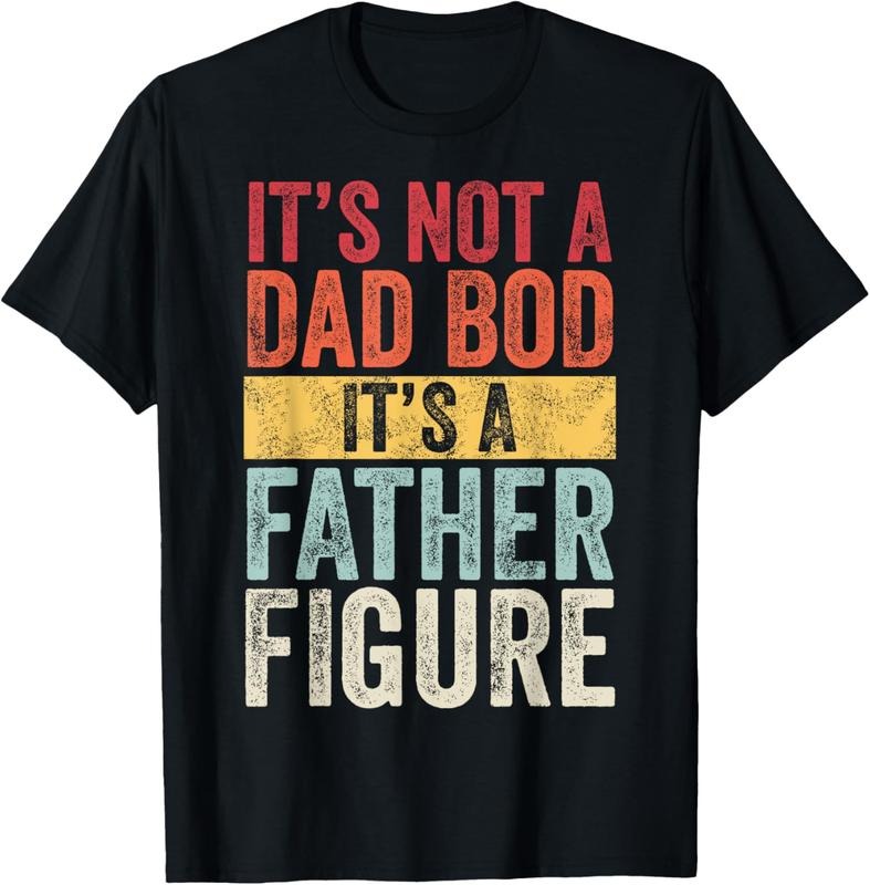 100% Cotton Mens It's Not A Dad Bod It's A Father Figure, Funny Retro Vintage,Short Sleeve T-Shirt