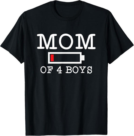 100% Cotton Mom of 4 Boys Mother's Day Four Sons T-Shirt