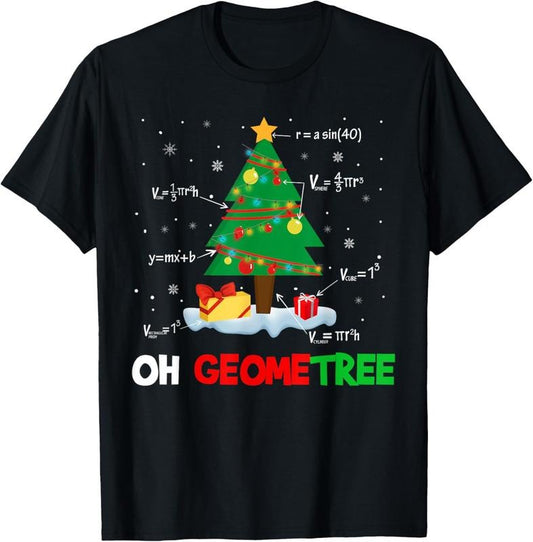 100% Cotton Oh Geometree Funny Christmas Tree Geometry Math Teacher Gift T-Shirt