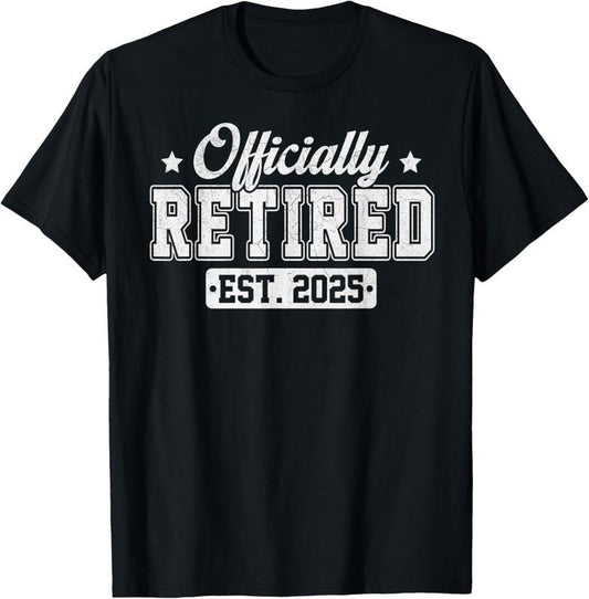 100% Cotton Vintage Officially Retired 2025 Funny Retirement 2025 Humor T-Shirt