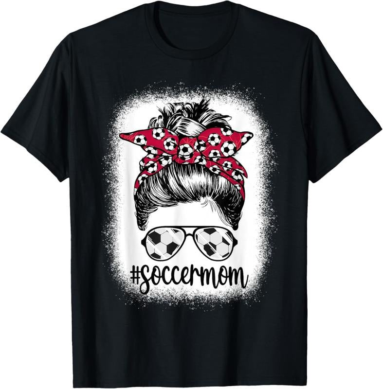100% Cotton Women Mom Life Soccer Mom Mothers Day Messy Bun Women Funny T-Shirt