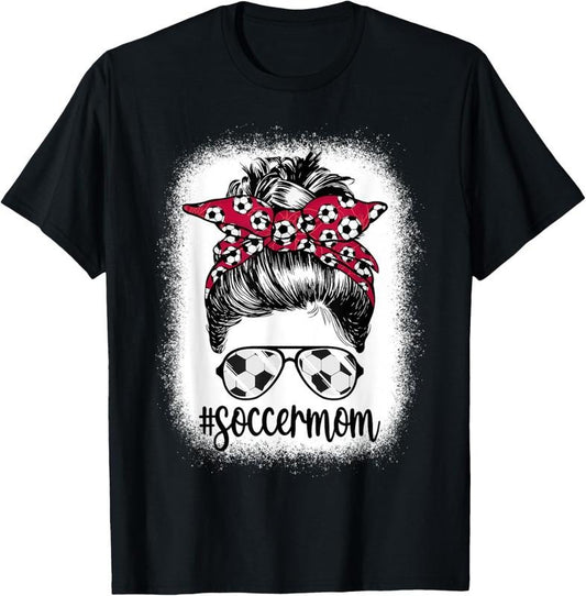 100% Cotton Women Mom Life Soccer Mom Mothers Day Messy Bun Women Funny T-Shirt