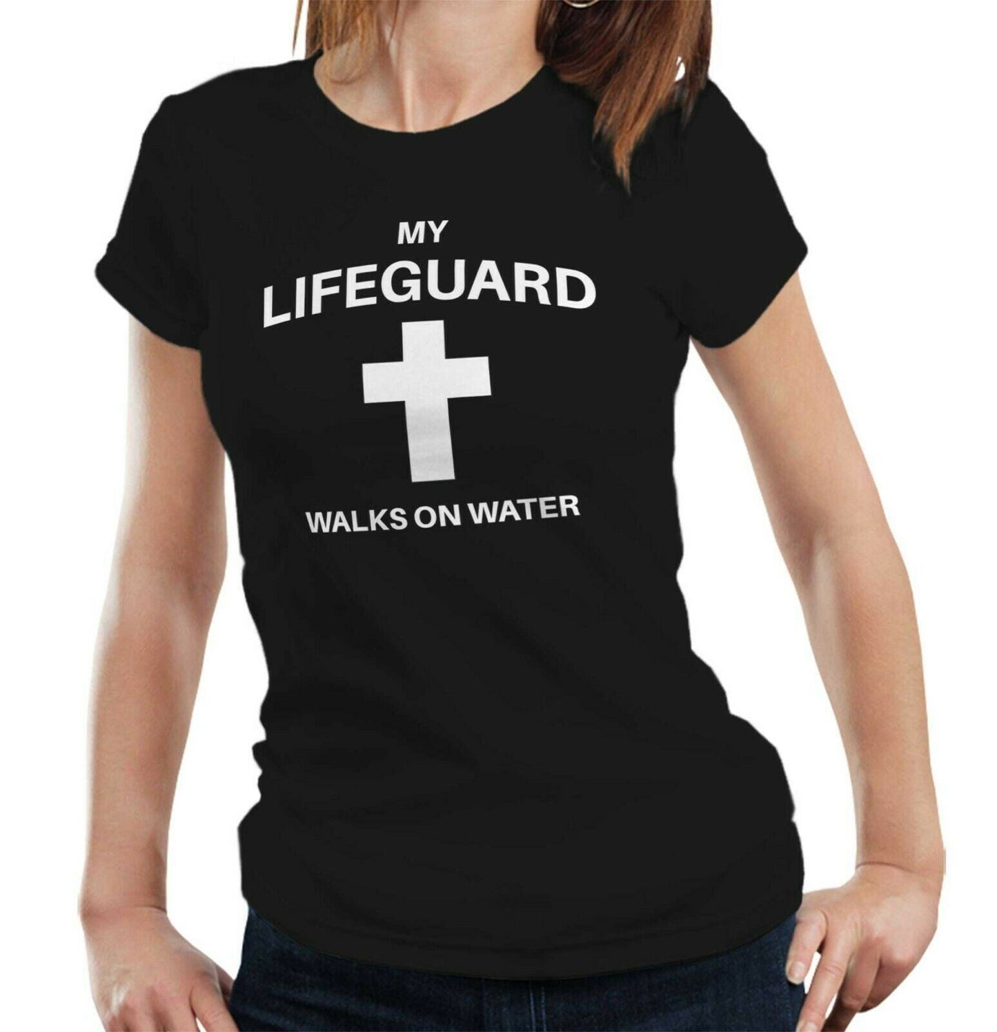 My Lifeguard Walks On Water Tshirt Fitted Ladies