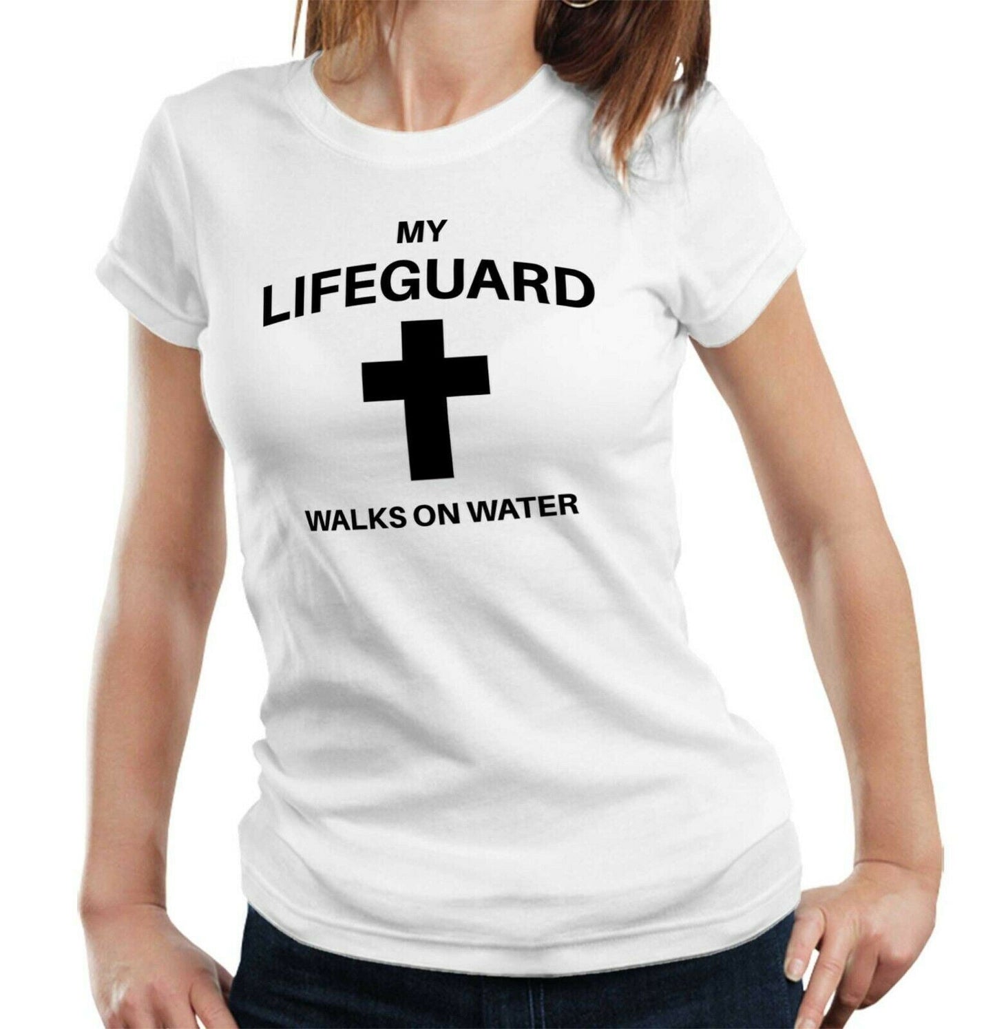 My Lifeguard Walks On Water Tshirt Fitted Ladies