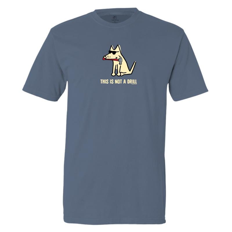 This Is Not A Drill - Classic Tee