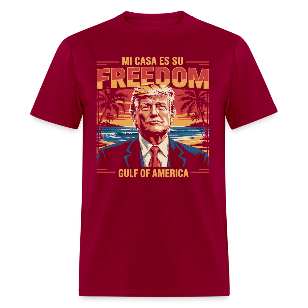 Mi casa es su freedom Gulf of America T Shirt