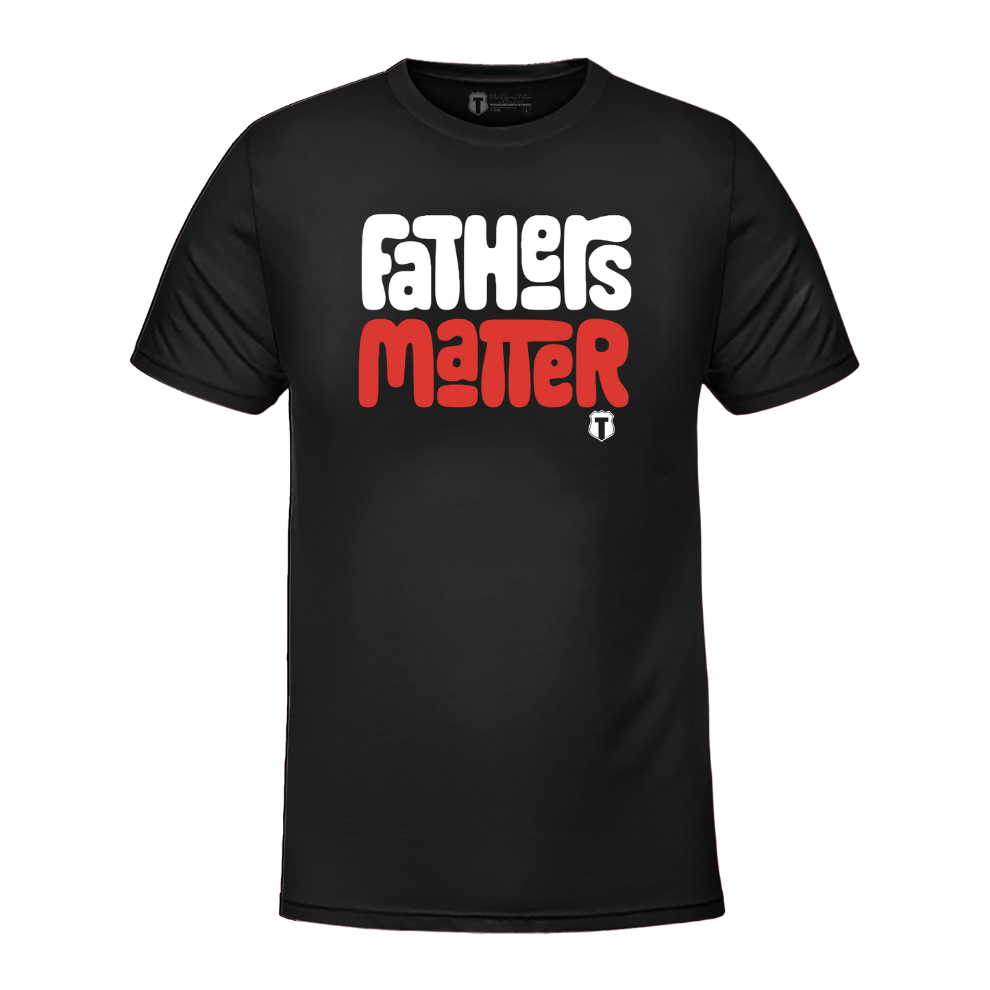 Fathers Matter 2.0 T-Shirt