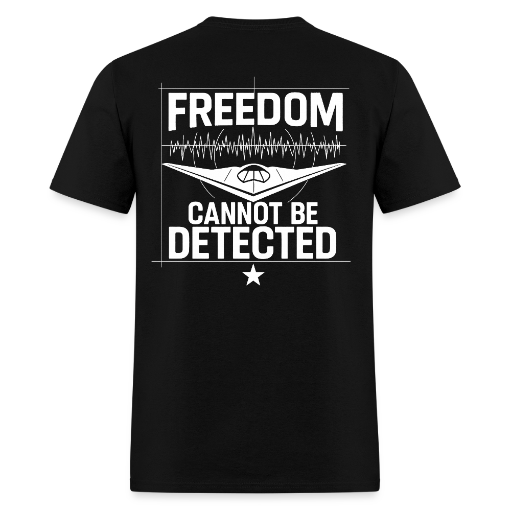 Freedom Cannot Be Detected T Shirt