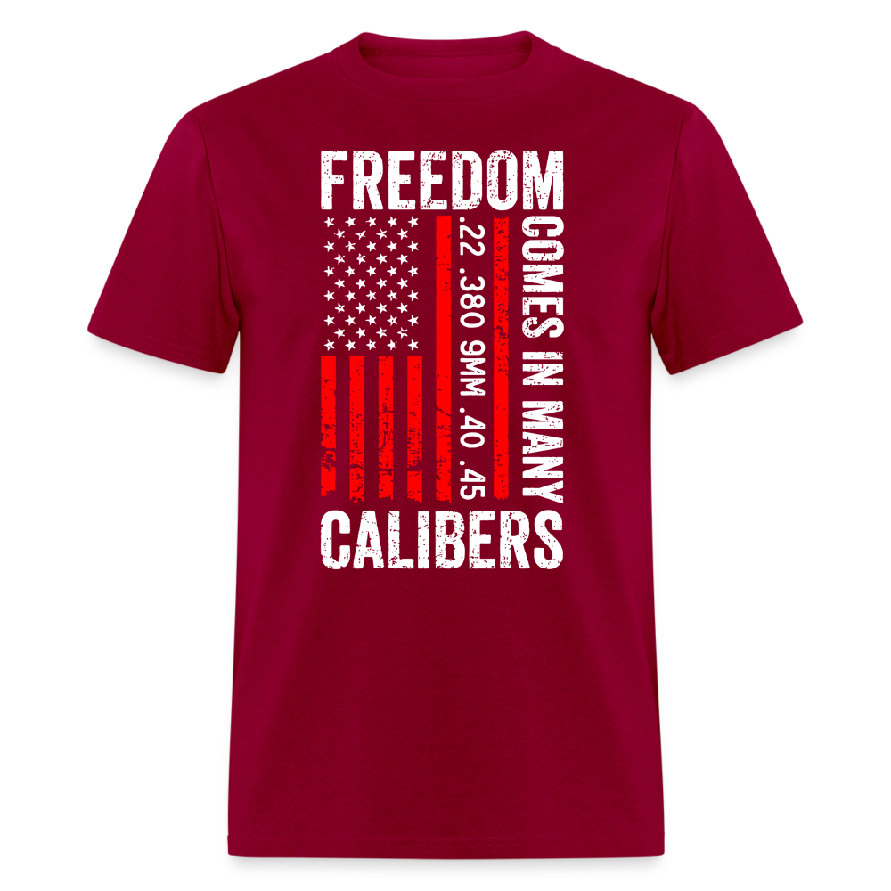 Freedom Comes In Many Calibers T Shirt