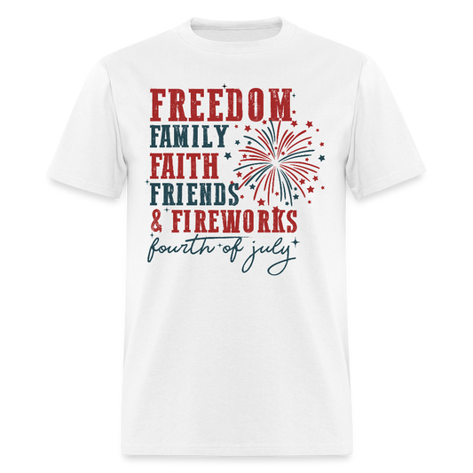 Freedom Family Faith Friends & Fireworks T Shirt