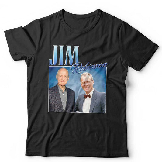 Jim Robinson Appreciation Tshirt Unisex