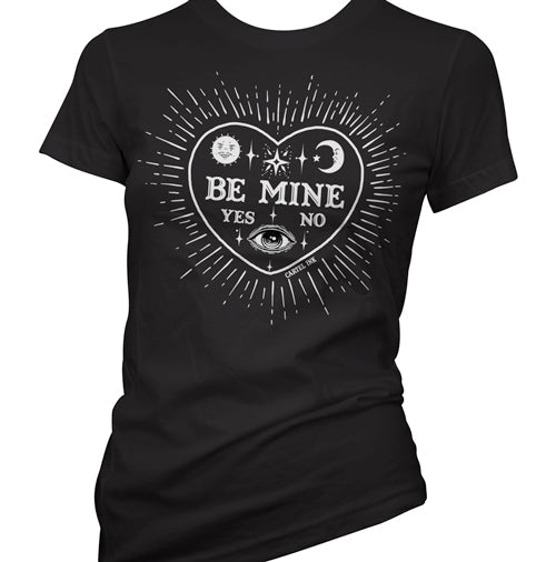 Be Mine Women's T-Shirt