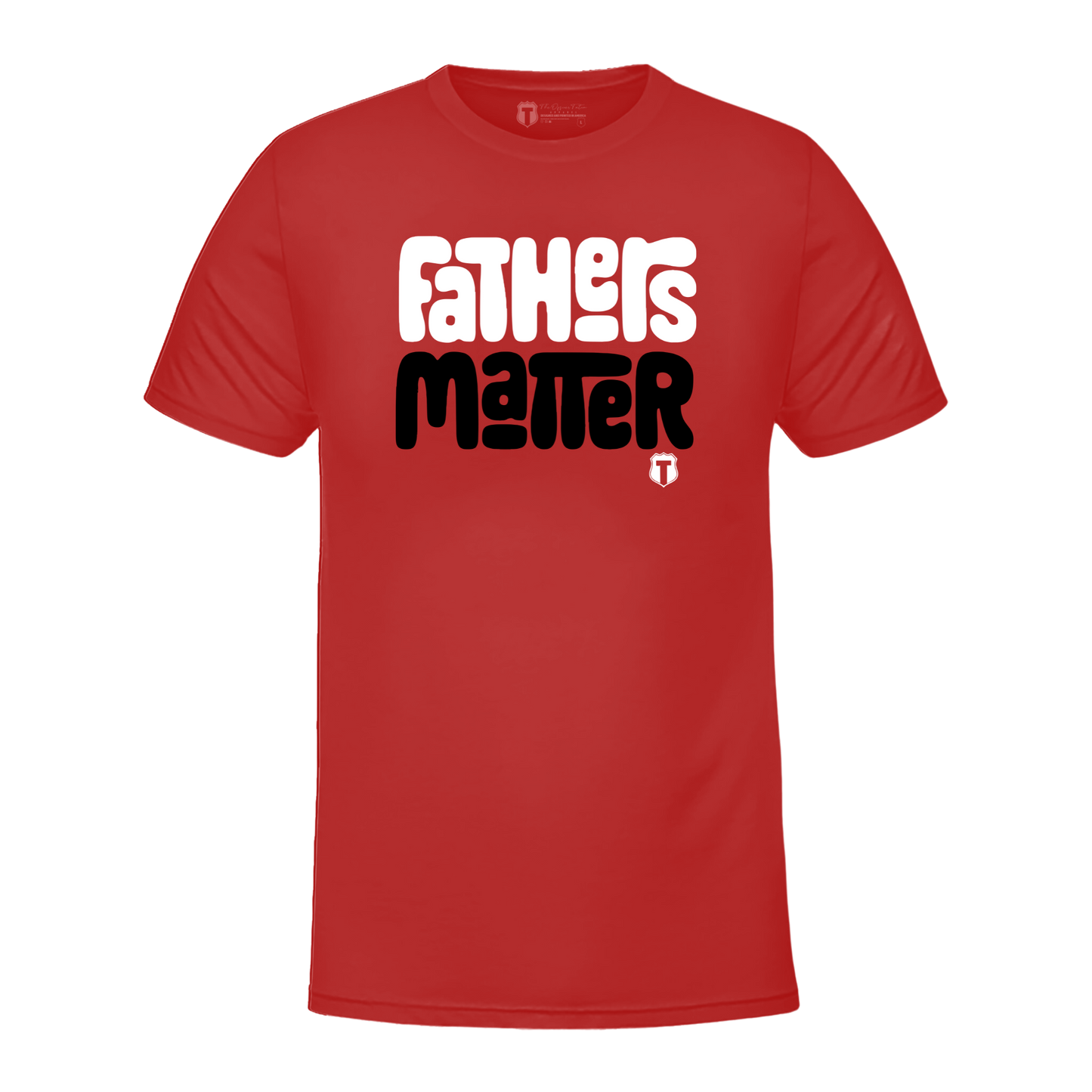 Fathers Matter 2.0 T-Shirt