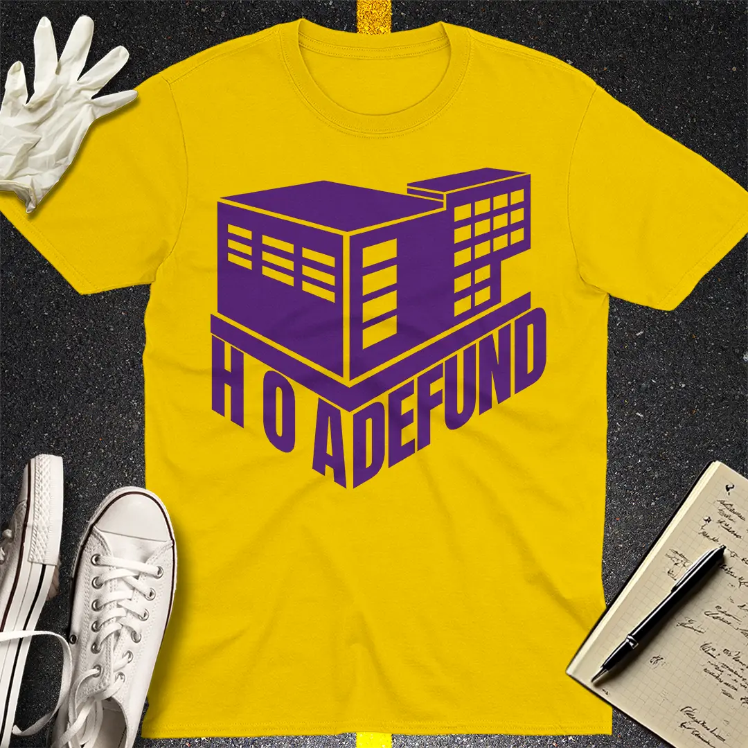 HOA Defund T-shirt