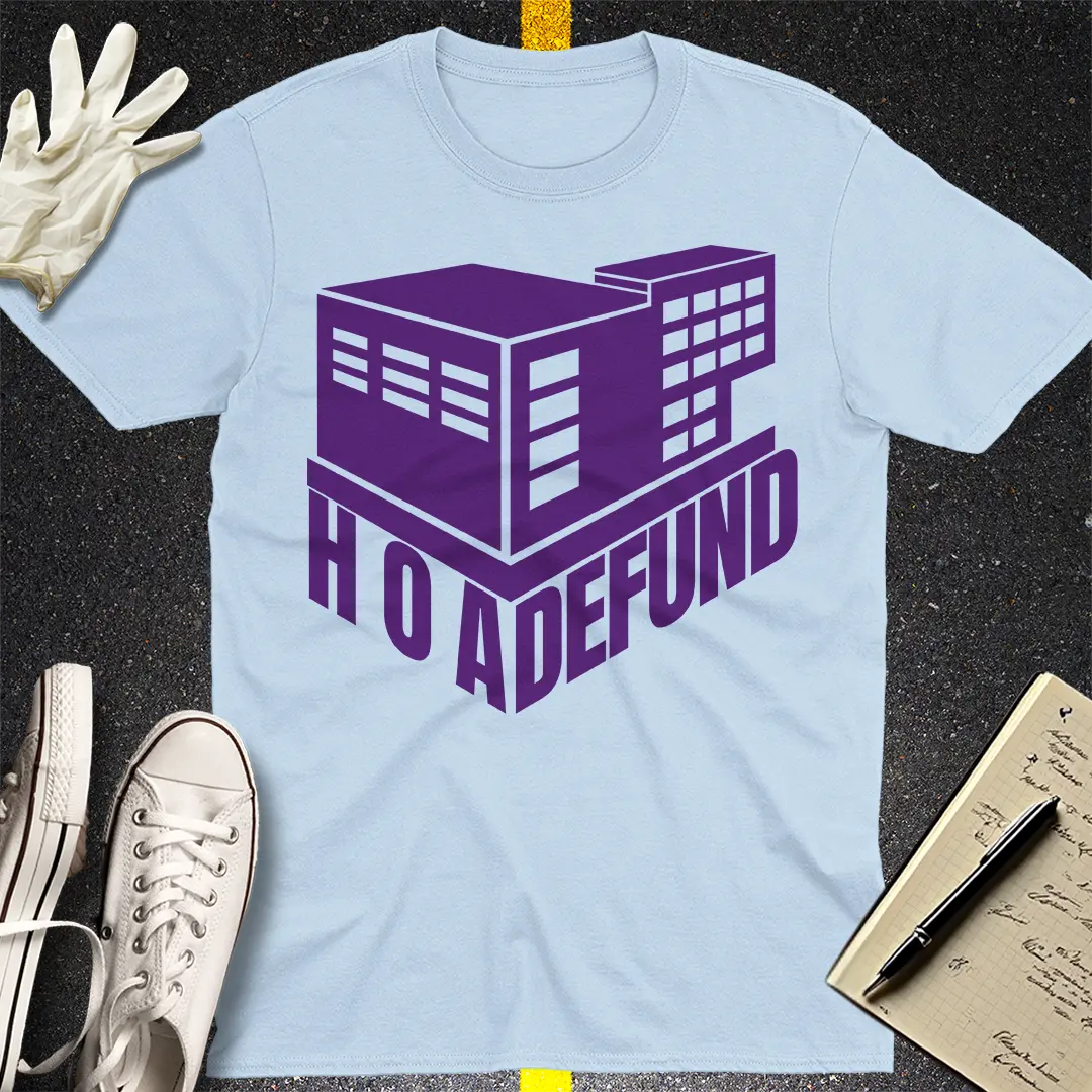 HOA Defund T-shirt