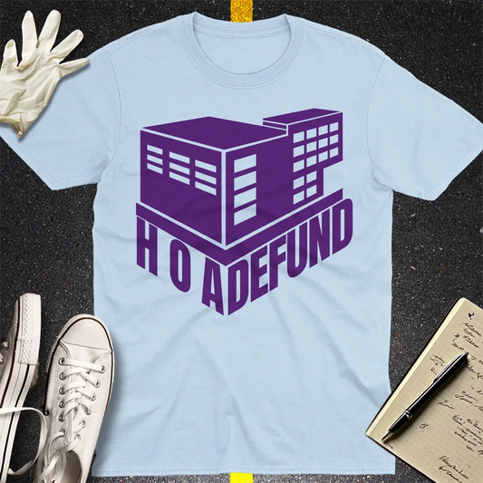 HOA Defund T-shirt