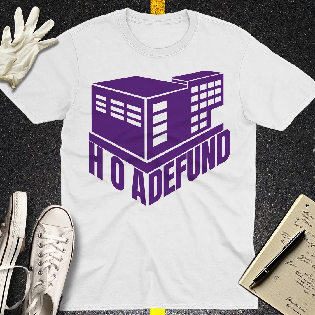 HOA Defund T-shirt