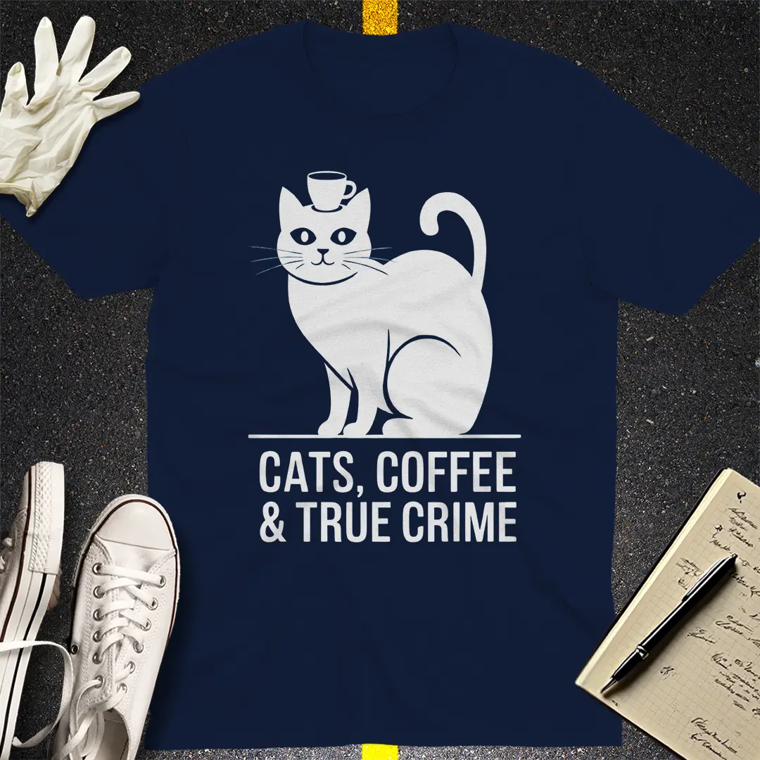 Cats, Coffee & True Crime T-Shirt Style001