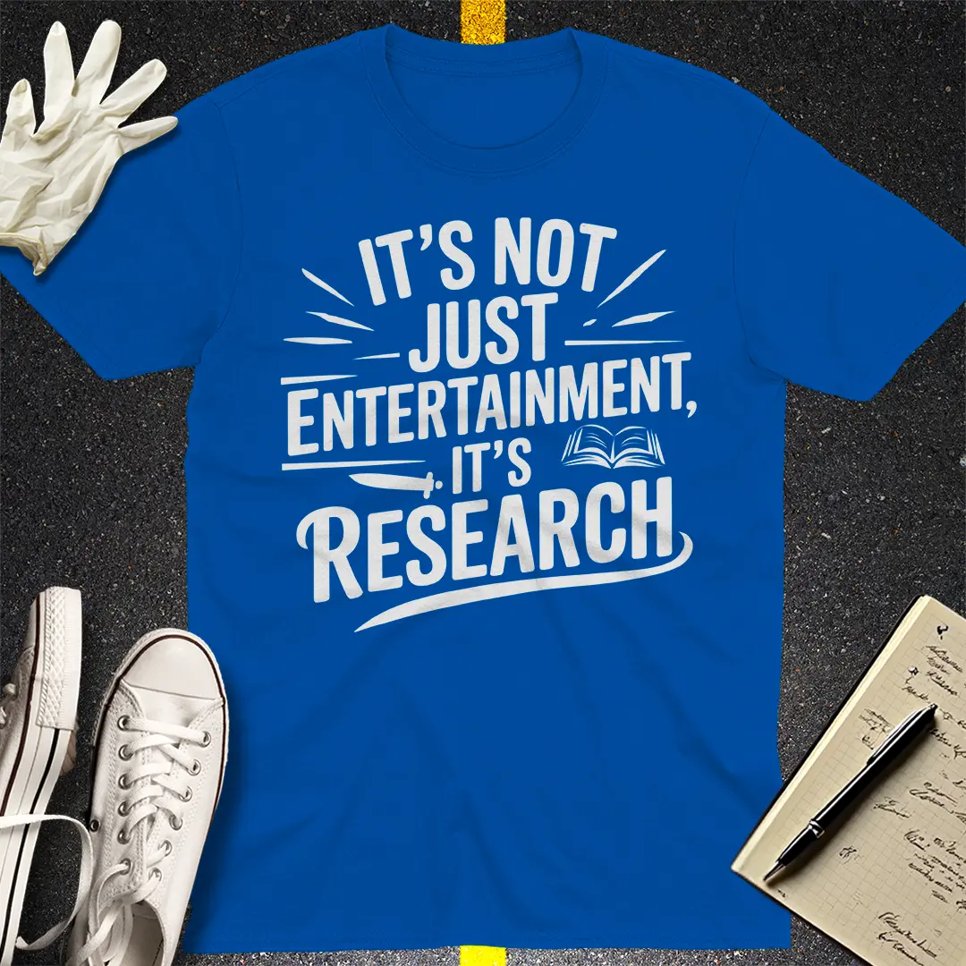 It's Not Just Entertainment T-Shirt