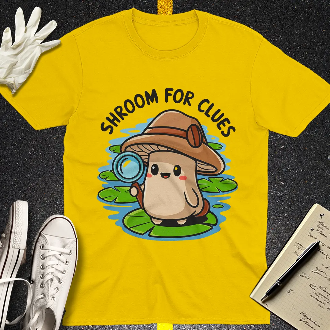 Shroom for Clues T-Shirt