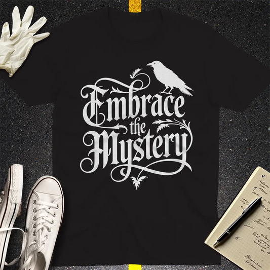 Embrace the Mystery T-Shirt