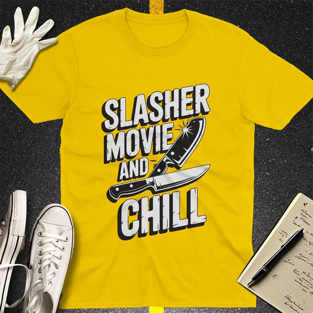 Slasher Movie and Chill T-Shirt