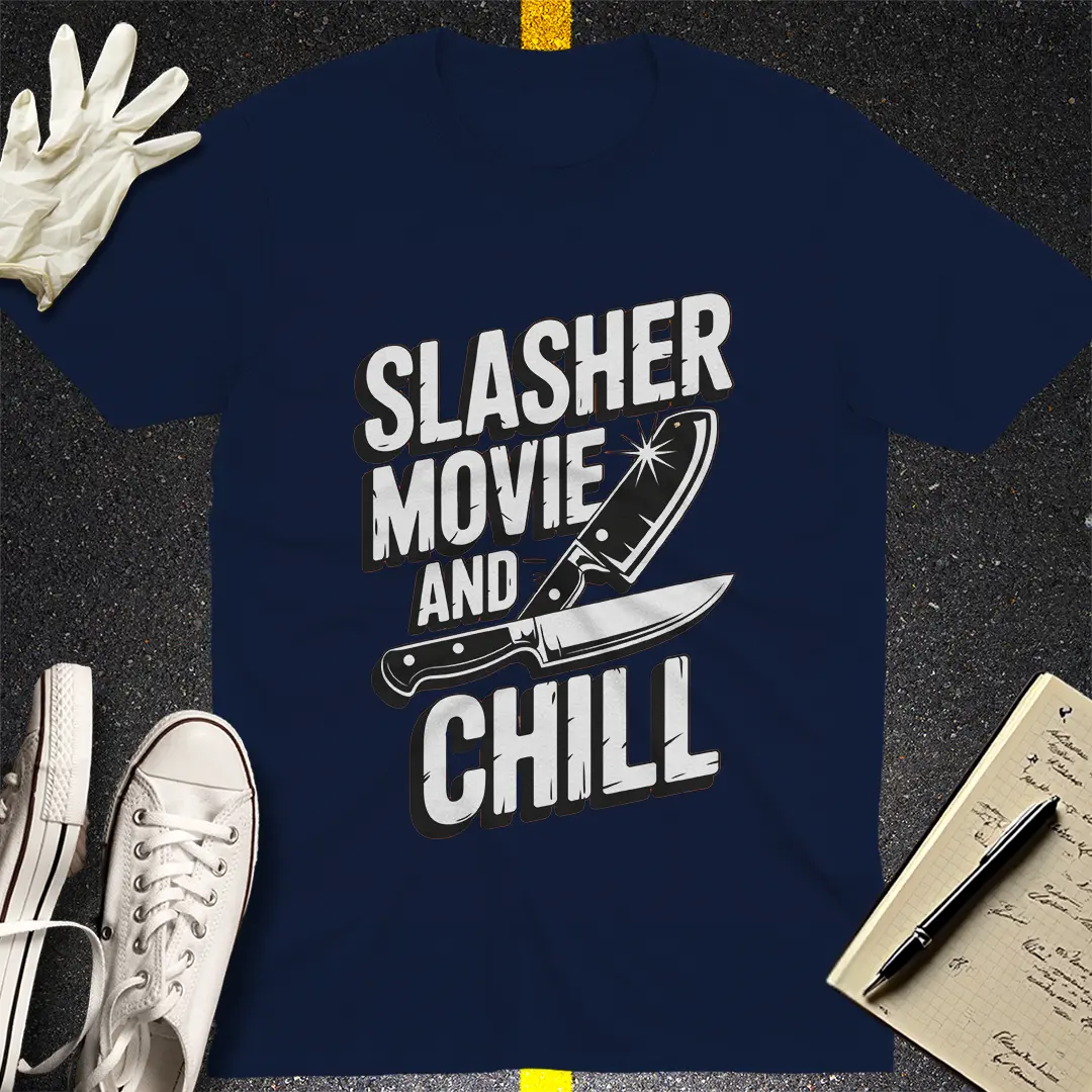 Slasher Movie and Chill T-Shirt