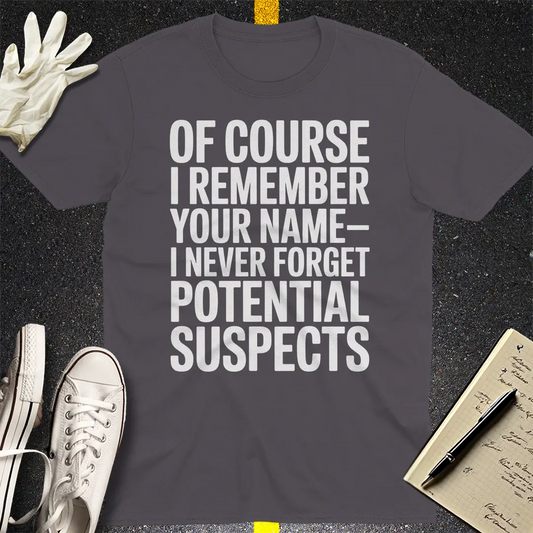 Potential Suspects T-Shirt