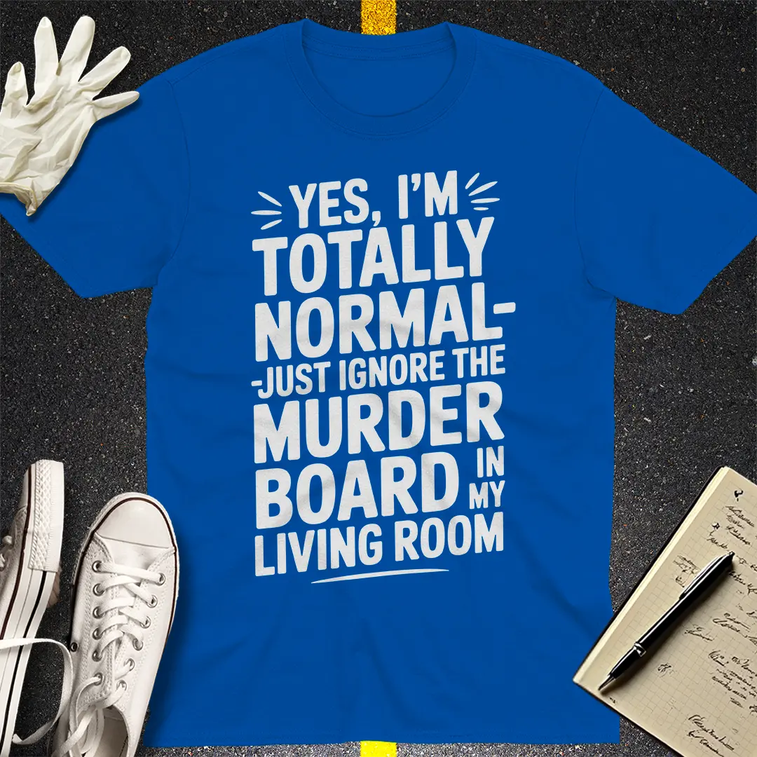Murder Board Humor T-Shirt