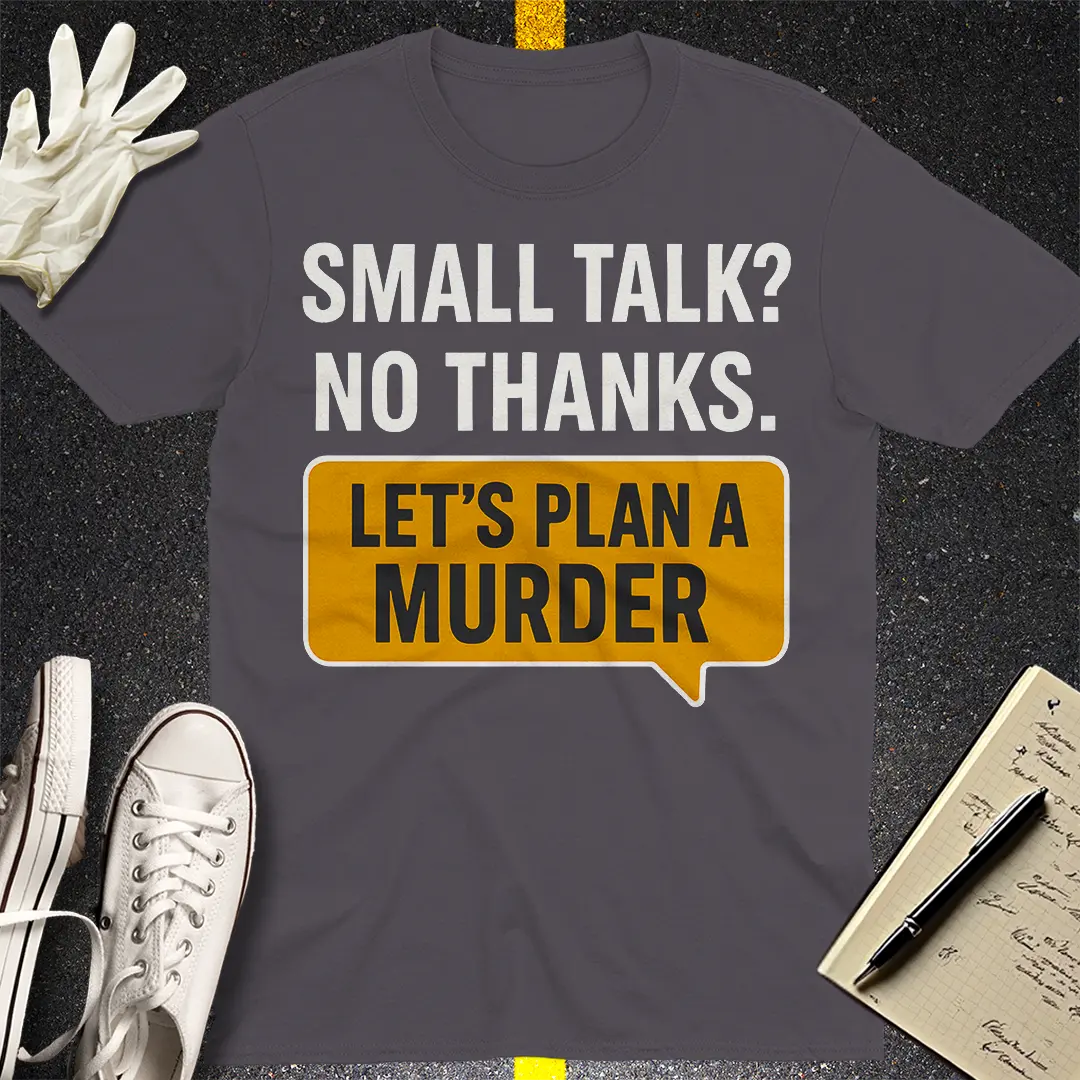 Let's Plan a Murder T-Shirt