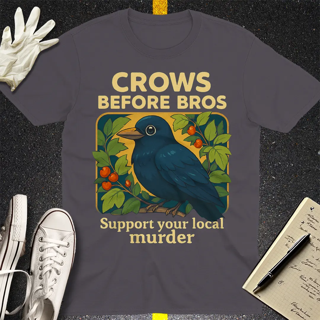 Crows Before Bros T-Shirt Style002