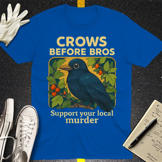 Crows Before Bros T-Shirt Style002