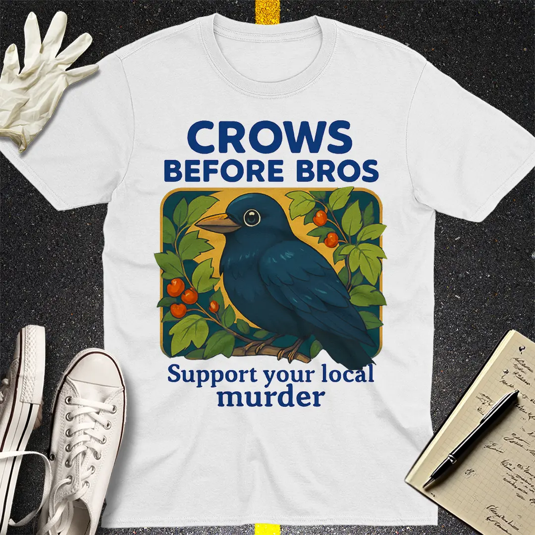 Crows Before Bros T-Shirt Style002