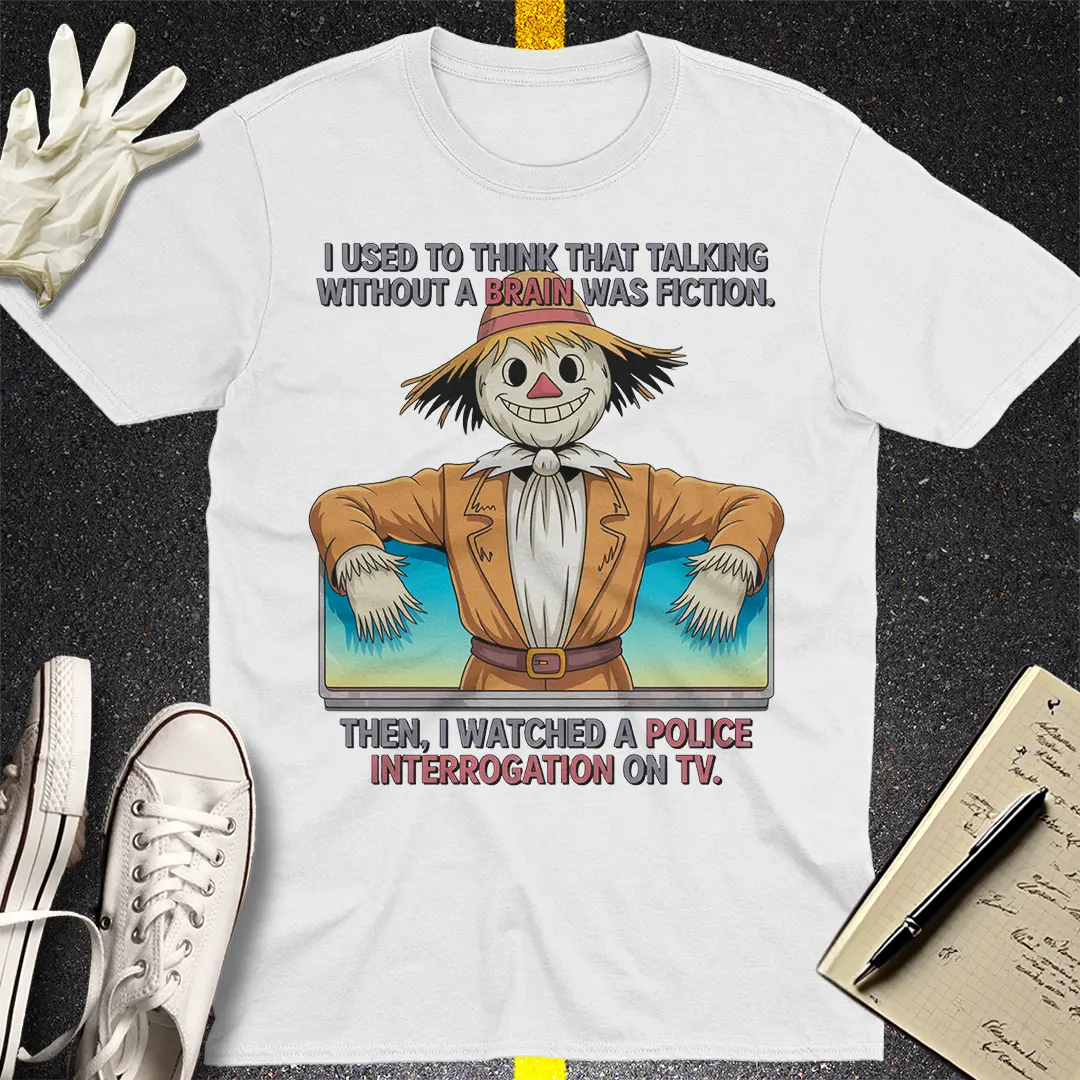 No Brain Interrogation T-Shirt