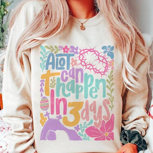 A Lot Can Happen In 3 Days Christian Easter Boho Easter He Is Risen Bible Verse Retro Easter Easter Shirt Design  T-shirt, sweater and Hoodie
