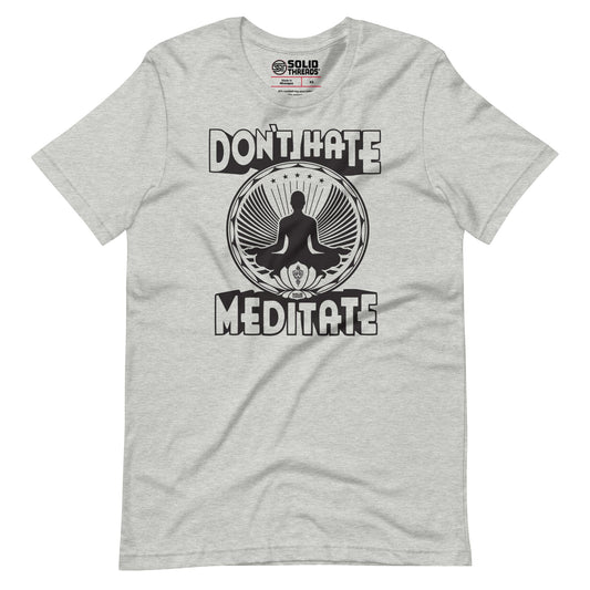 Don't Hate Meditate Soft Style T-Shirt