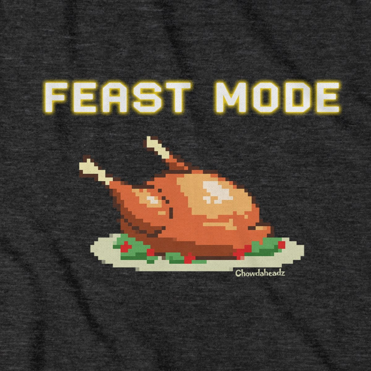 Feast Mode T-Shirt