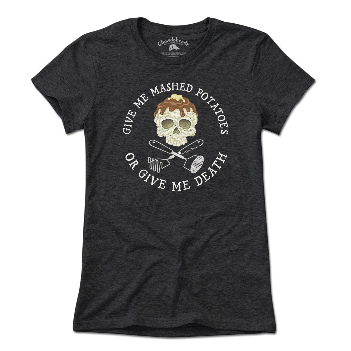 Mashed Potatoes Or Death T-Shirt