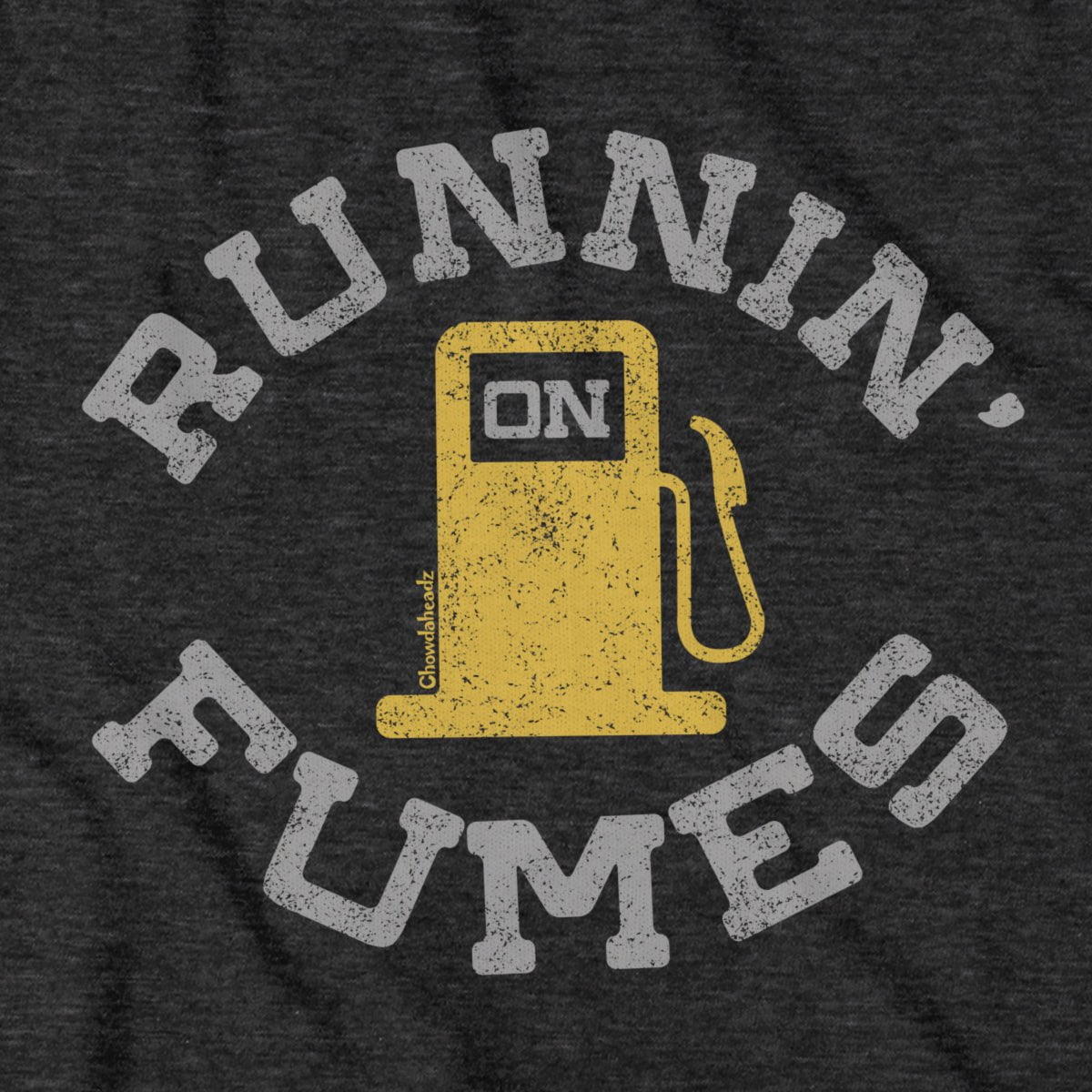 Runnin' On Fumes T-Shirt