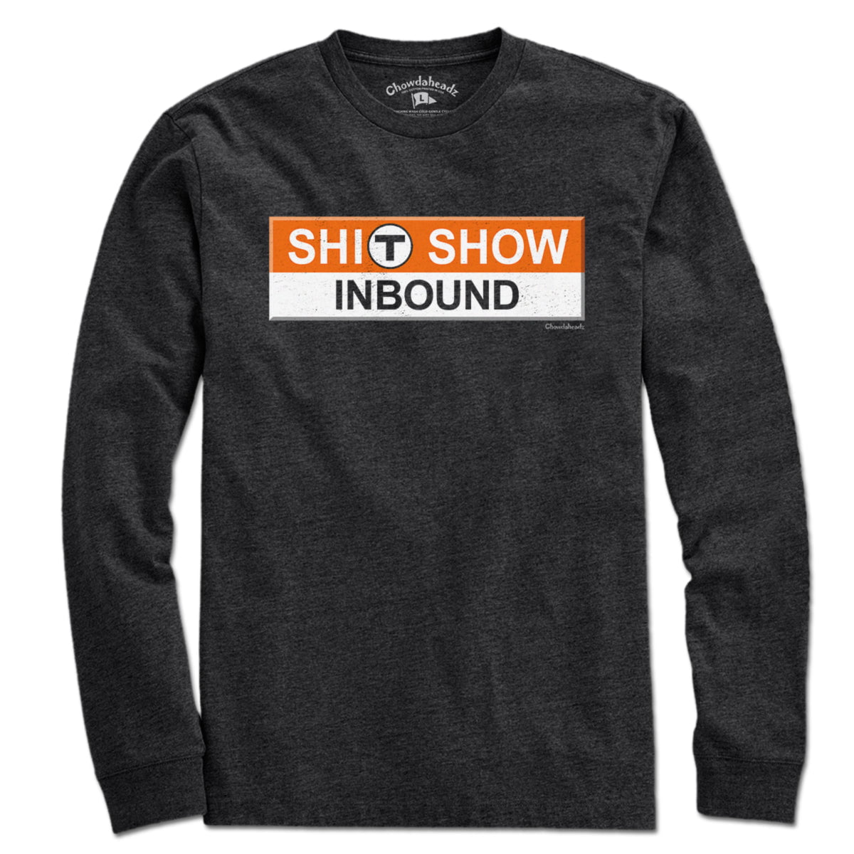 S--T Show Inbound T Sign T-Shirt