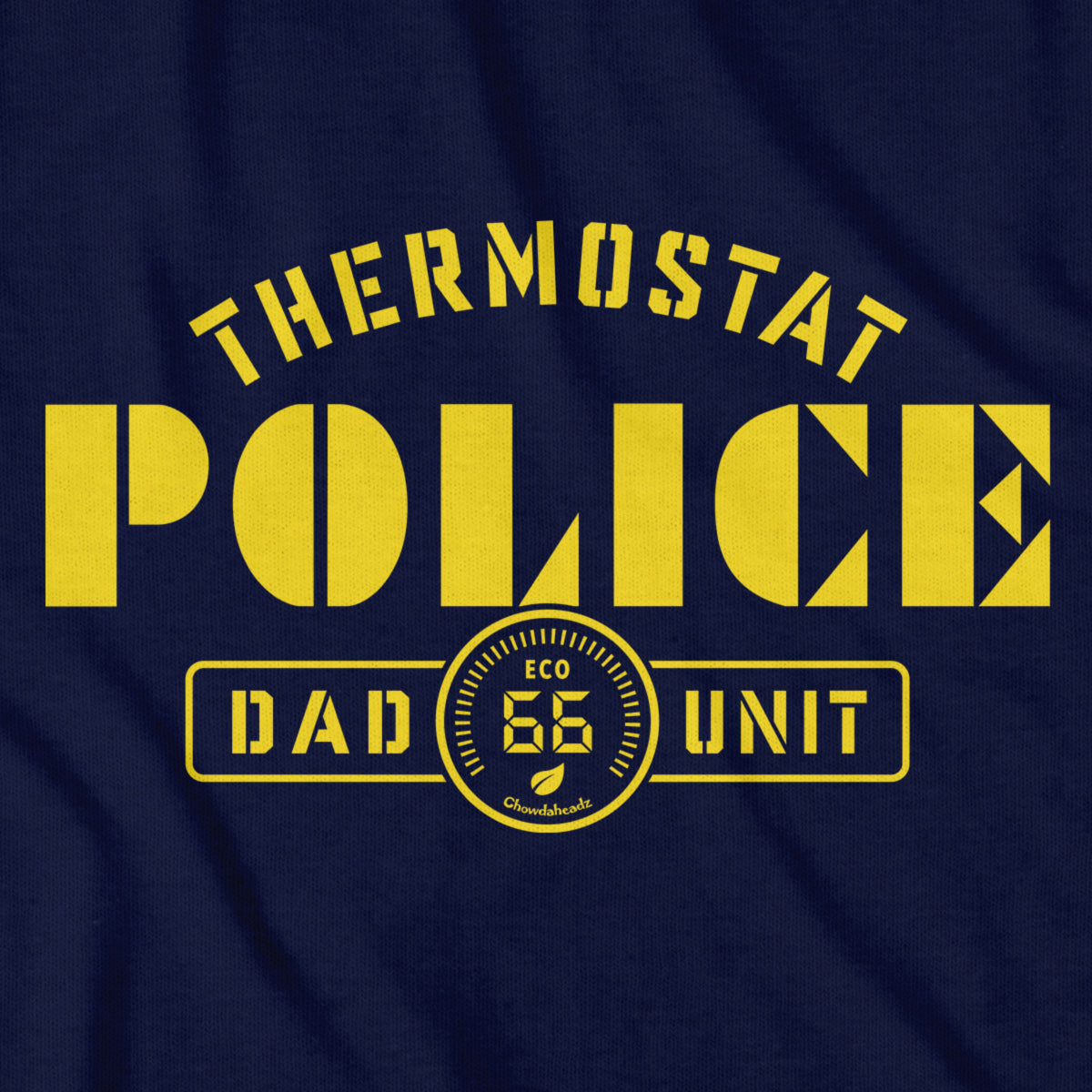 Thermostat Police T-Shirt